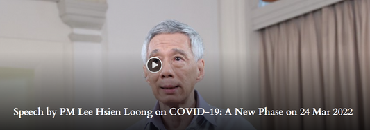 Speech by PM Lee Hsien Loong on COVID-19: A New Phase on 24 Mar 2022