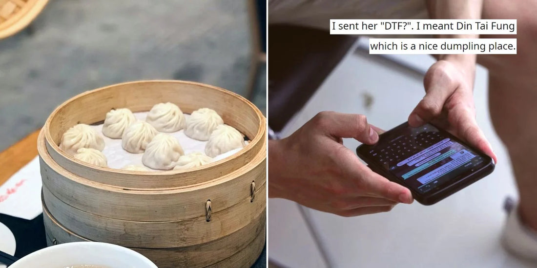 S’pore Man Scolded For Replying ‘DTF?’ To Woman’s Dumpling Photo, Explains It Means ‘Din Tai Fung’